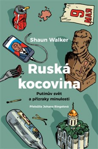 Carte Ruská kocovina Shaun Walker