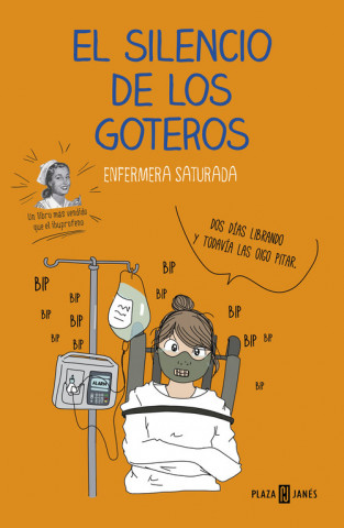 Kniha EL SILENCIO DE LOS GOTEROS ENFERMERA SATURADA