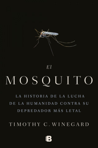 Könyv EL MOSQUITO TIMOTHY WINEGARD