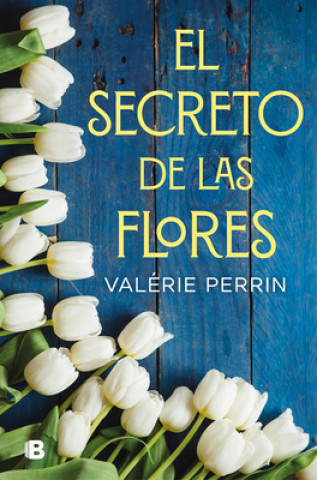 Książka EL SECRETO DE LAS FLORES VALERIE PERRIN