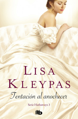 Könyv TENTACIÓN AL ANOCHECER Lisa Kleypas
