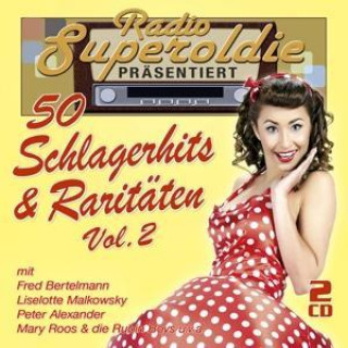 Hanganyagok Radio Superoldie präsentiert 50 Schlagerhits & Ra 