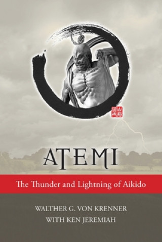 Kniha Atemi: The Thunder and Lightning of Aikido 