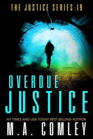 Knjiga Overdue Justice M A Comley