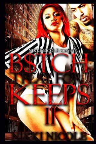 Buch B$tch I Play For Keeps 2 Nikki Nicole