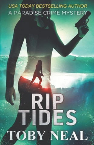 Книга Rip Tides Toby Neal