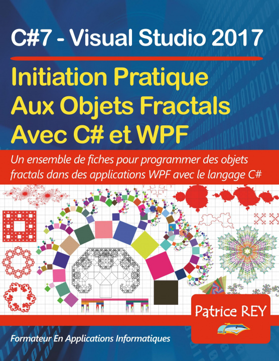 Книга Initation Aux Objets Fractals Avec WPF et C#7 