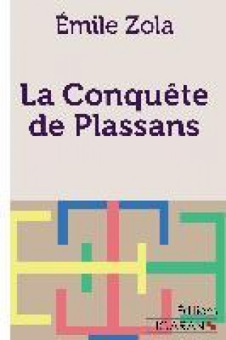 Knjiga La Conqu?te de Plassans Ligaran