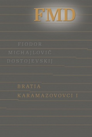 Book Bratia Karamazovovci I Dostojevskij Fiodor Michajlovič