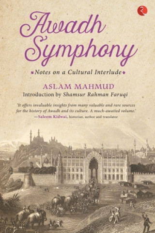 Knjiga AWADH SYMPHONY Aslam Mahmud