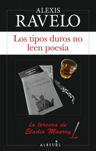Kniha TIPOS DUROS NO LEEN POESÍA ALEXIS RAVELO