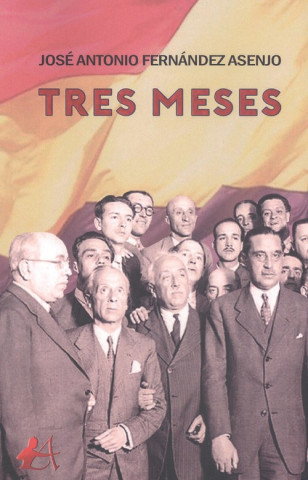 Buch TRES MESES JOSE ANTONIO FERNANDEZ ASENJO