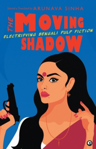 Kniha MOVING SHADOW Arunava Sinha