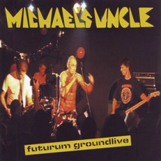 Audio Futurum Groundlive Michael´s Uncle