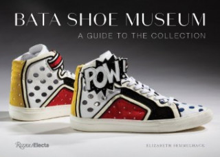 Kniha Bata Shoe Museum Elizabeth Semmelhack