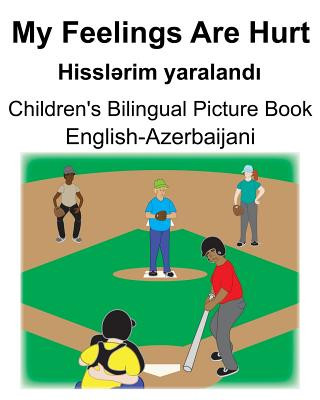 Könyv English-Azerbaijani My Feelings Are Hurt/Hissl&#601;rim yaraland&#305; Children's Bilingual Picture Book Suzanne Carlson