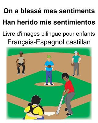 Könyv Français-Espagnol castillan On a blessé mes sentiments/Han herido mis sentimientos Livre d'images bilingue pour enfants Suzanne Carlson