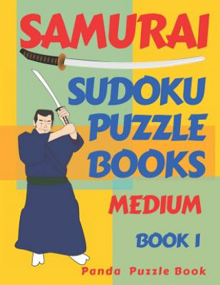 Kniha Samurai Sudoku Puzzle Books - Medium - Book 1 Panda Puzzle Book