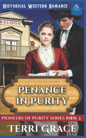 Książka Penance in Purity: Historical Western Romance Terri Grace