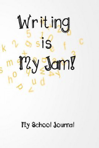 Carte Writing is My Jam!: Daily Writing Prompts Melanie Bremner