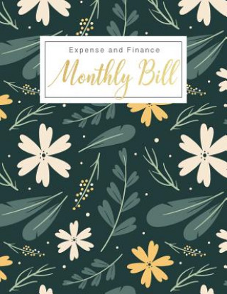 Βιβλίο Monthly Bill Expense and Finance: Personal Finance Monthly Bill Planning Budgeting Record, Expense Organize your bills and plan for your expenses Lisa Ellen