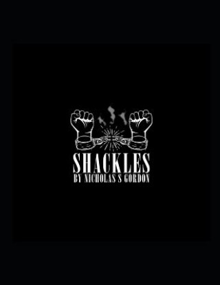 Libro Shackles Nicholas S Gordon Sr