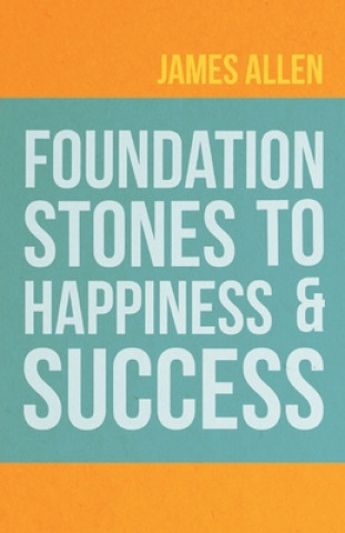 Book Foundation Stones to Happiness and Success 