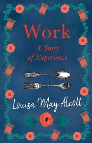 Knjiga Work Louisa May Alcott