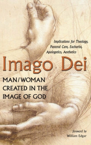 Könyv Imago Dei: Man/Woman Created in the Image of God 