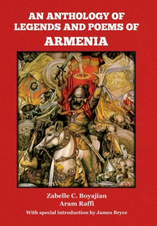 Carte Anthology of Legends and Poems of Armenia Aram Raffi