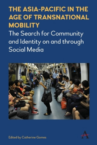 Buch Asia-Pacific in the Age of Transnational Mobility Catherine Gomes