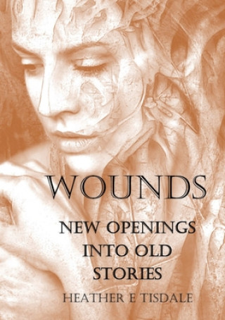 Knjiga Wounds Heather E. Tisdale