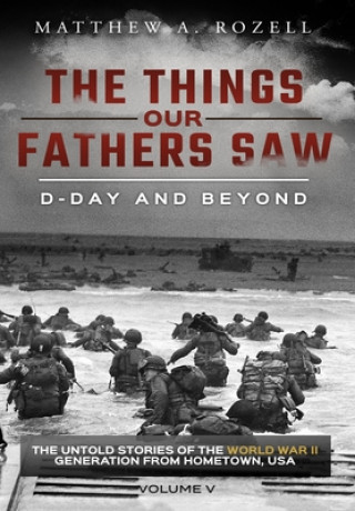 Knjiga D-Day and Beyond Matthew a. Rozell