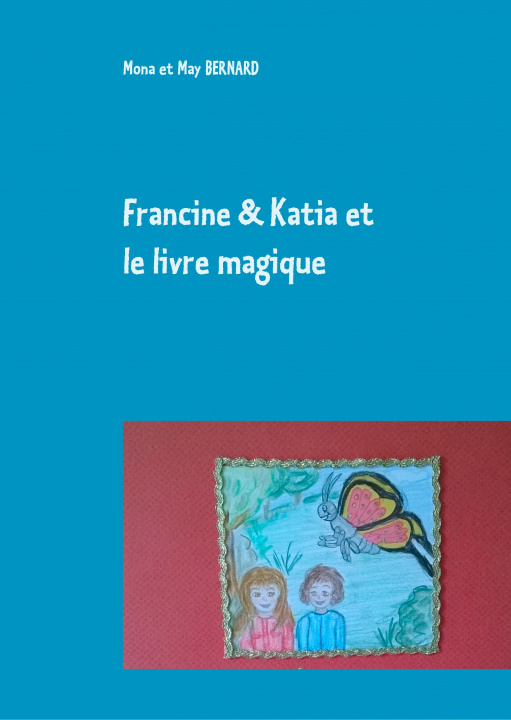 Kniha Francine et Katia et le livre magique 