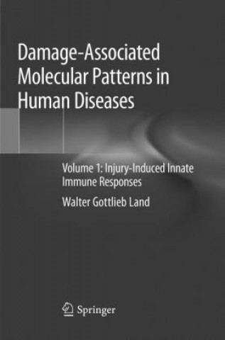 Книга Damage-Associated Molecular Patterns in Human Diseases Walter Gottlieb Land