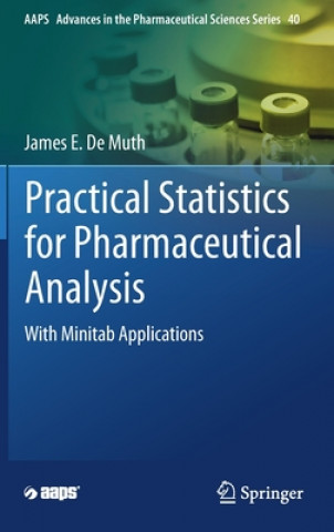 Kniha Practical Statistics for Pharmaceutical Analysis James E. De Muth