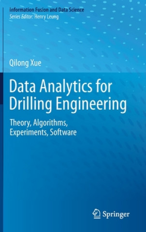Książka Data Analytics for Drilling Engineering Qilong Xue