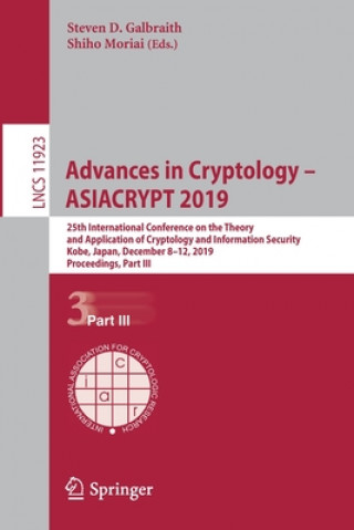 Könyv Advances in Cryptology - ASIACRYPT 2019 Steven D. Galbraith