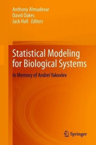 Книга Statistical Modeling for Biological Systems Anthony Almudevar