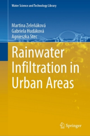 Livre Rainwater Infiltration in Urban Areas Martina Zelenáková