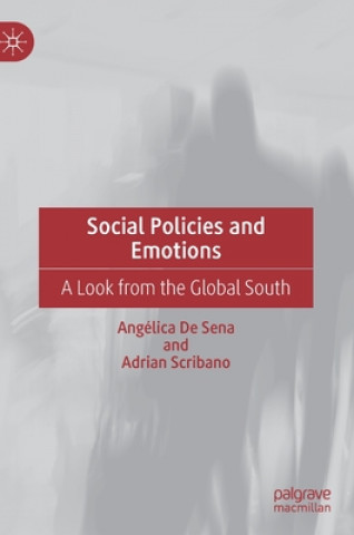 Kniha Social Policies and Emotions Angélica De Sena