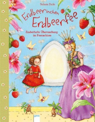 Kniha Erdbeerinchen Erdbeerfee. Zauberhafte Überraschung im Feenschloss Stefanie Dahle
