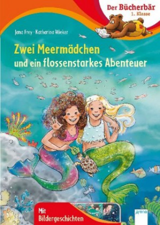 Kniha Zwei Meermädchen und ein flossenstarkes Abenteuer Katharina Wieker
