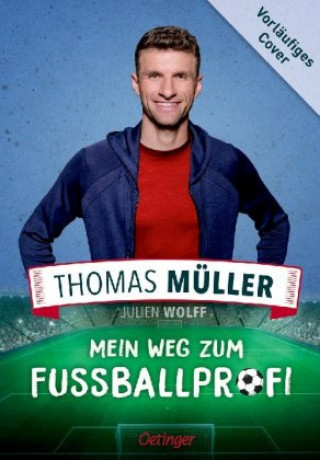 Kniha Mein Weg zum Fußballprofi Julien Wolff
