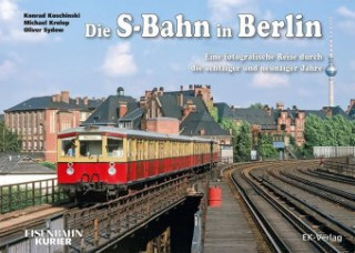 Kniha Die S-Bahn in Berlin Michael Krolop