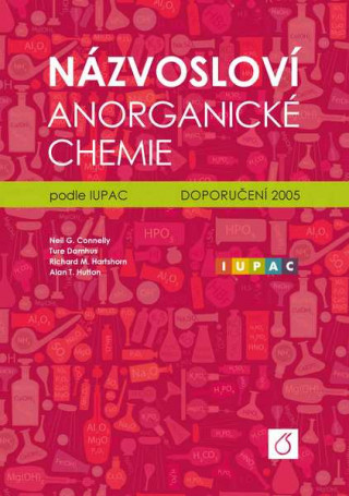 Kniha Názvosloví anorganické chemie podle IUPAC Neil G. Connelly