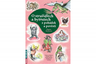 Kniha O strašidlech a bytostech z pohádek a pověstí Dagmar Šottnerová