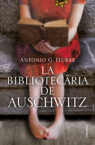 Książka LA BIBLIOTECARIA D'AUSCHWITZ ANTONIO ITURBE