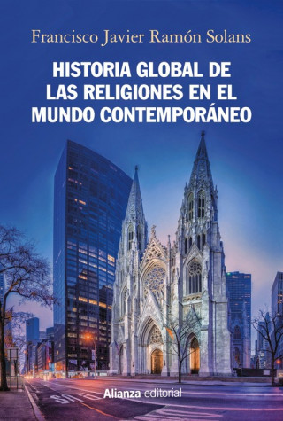 Książka HISTORIA GLOBAL DE LAS RELIGIONES EN EL MUNDO CONTEMPORÁNEO FRANCISCO JAVIER RAMON SOLANS