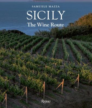 Könyv Sicily : The Wine Route Samuele Mazza